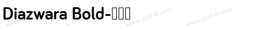 Diazwara Bold字体转换